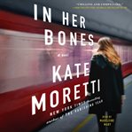 In her bones : a novel cover image