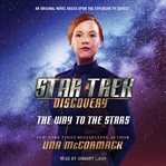 The Way to the Stars : Star Trek: Discovery cover image