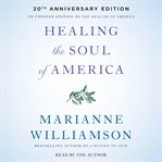 Healing the soul of America cover image
