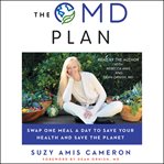 OMD : the simple, plant-based program to save your health, waistline, and save the planet cover image