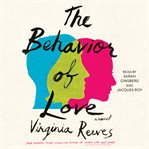 The behavior of love : a novel cover image
