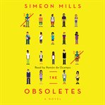 The obsoletes : a novel cover image