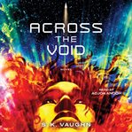 Across the void : a novel cover image