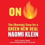 On Fire : The Case for the Green New Deal cover image