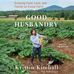 Good Husbandry : A Memoir cover image