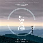 The art of Jin Shin : the Japanese practice of healing with your fingertips cover image
