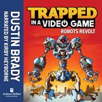 Trapped in a video game. Book three cover image