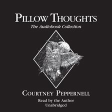 Cover image for Pillow Thoughts: The Audiobook Collection