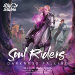 Darkness Falling : Soul Riders Series, Book 3 cover image