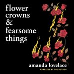 Flower crowns and fearsome things cover image