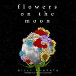 Flowers on the moon cover image