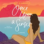 Once upon a sunset : a novel cover image