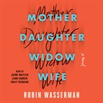 Mother daughter widow wife cover image