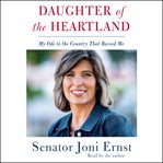 Daughter of the heartland : my ode to the country that raised me cover image