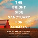 The Bright Side Sanctuary for Animals cover image