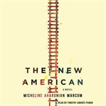 The new American : a novel cover image