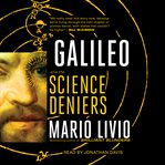 Galileo : And the Science Deniers cover image