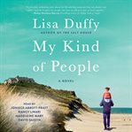 My kind of people : a novel cover image