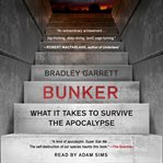 Bunker : building for the end times cover image
