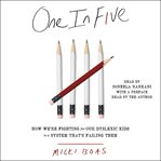 One in five : how we're fighting for our dyslexic kids in a system that's failing them cover image