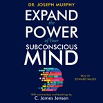 Expand the power of your subconscious mind cover image