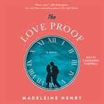 The love proof : a novel cover image