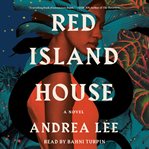 Red Island House : A Novel cover image