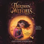 The Memory Thief : Thirteen Witches cover image