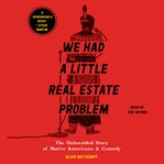 We Had a Little Real Estate Problem : The Unheralded Story of Native Americans in Comedy cover image