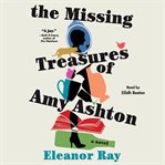The missing treasures of Amy Ashton : a novel cover image