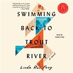 Swimming Back to Trout River : A Novel cover image