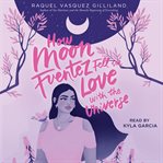 How Moon Fuentez Fell in Love With the Universe cover image