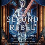 The Second Rebel : First Sister Trilogy cover image