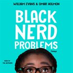 Black Nerd Problems : Essays cover image