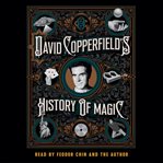David Copperfield's History of Magic cover image