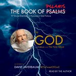 The Book of Pslams : 97 Divine Diatribes on Humanity's Total Failure cover image