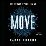 Move : The Forces Uprooting Us cover image
