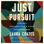 Just Pursuit : A Prosecutor's Search for Truth cover image