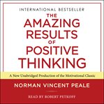 The Amazing Results of Positive Thinking cover image