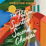 The Patron Saint of Second Chances : A Novel cover image