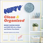 NIFTY: Clean & Organized : Clean & Organized cover image