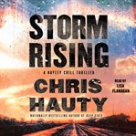 Storm Rising : A Thriller. Hayley Chill Thriller cover image