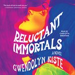 Reluctant Immortals cover image