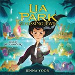 Lia Park and the Missing Jewel : Lia Park cover image