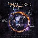 The Shattered City cover image