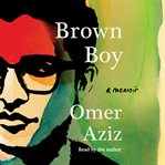 Brown Boy : A Memoir cover image