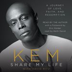 Share My Life : A Journey of Love, Faith and Redemption cover image