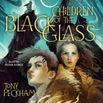 Children of the Black Glass : Children of the Black Glass cover image