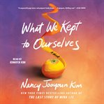 What We Kept to Ourselves cover image