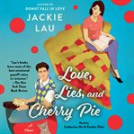Love, Lies, and Cherry Pie cover image